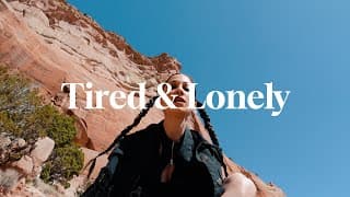 Tired & Lonely