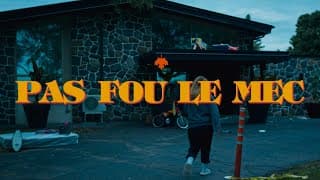 Pas fou le mec