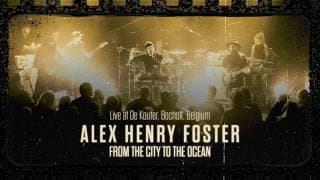 From the City to the Ocean (Live At De Kouter, Bocholt, Belgium)