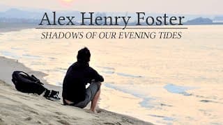 Shadows of Our Evening Tides
