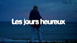 Les jours heureux