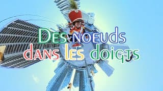 Des nœuds dans les doigts