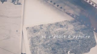 Si c'était à refaire
