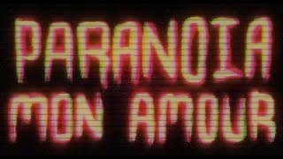 Paranoïa mon amour