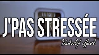 J'pas stressée