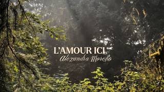 L'amour ici