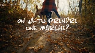 On va-tu prendre une marche ?