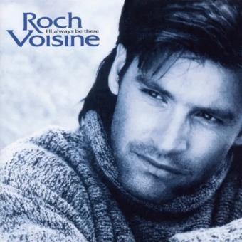 Pochette de I'll Always Be There – Roch Voisine