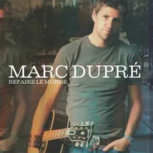 Pochette de Refaire le monde – Marc Dupré