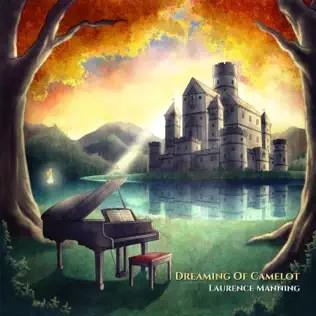 Pochette de Dreaming of Camelot – Laurence Manning