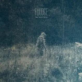 Pochette de Les horribles – Fuudge