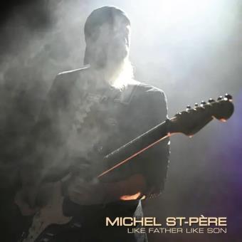 Pochette de Like Father Like Son – Michel St-Père