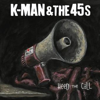 Pochette de Heed the Call – K-Man & the 45s