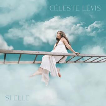 Pochette de Si elle – Céleste Lévis