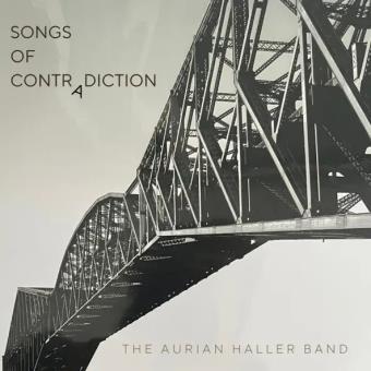 Pochette de Songs of Contradiction – The Aurian Haller Band