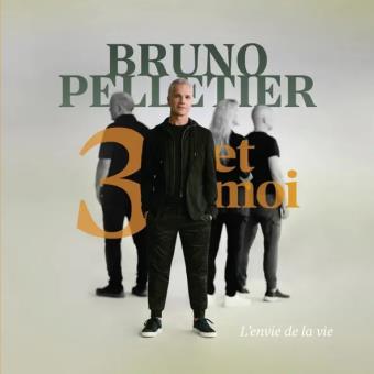 Pochette de L'envie de la vie – Bruno Pelletier & 3 & Moi