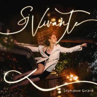 Pochette de Si vivante – Sophianne Girard