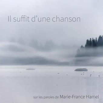 Pochette de Il suffit d'une chanson – Marie-France Hamel