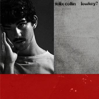 Pochette de lowkey? – Félix Collin