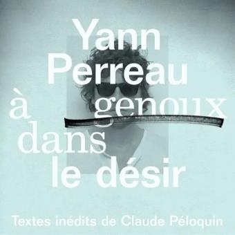 Pochette de À genoux dans le désir – Yann Perreau