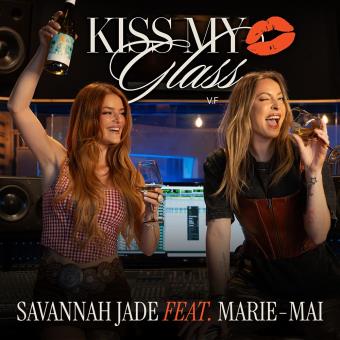 Pochette de Kiss My Glass (v.f.) – Savannah Jade, Marie-Mai
